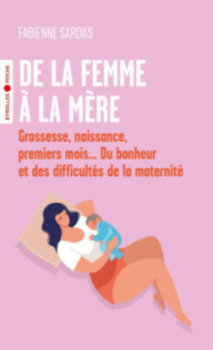 DE LA FEMME A LA MERE -...
