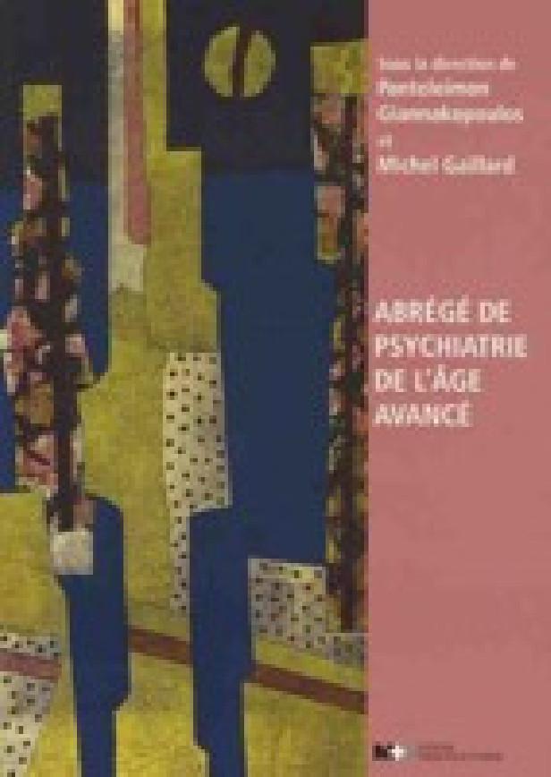 ABREGE DE PSYCHIATRIE DE L'AGE AVANCE