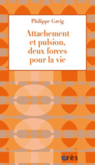 ATTACHEMENT ET PULSION,...