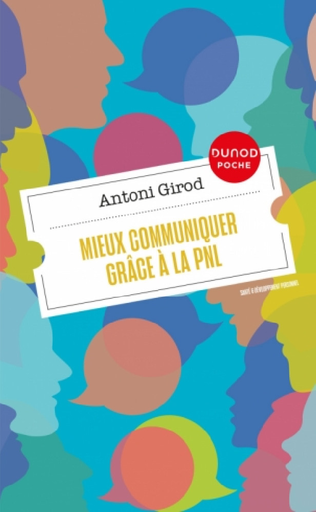 MIEUX COMMUNIQUER GRACE A LA PNL