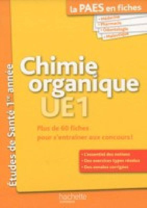 LA PAES EN FICHES, CHIMIE ORGANIQUE