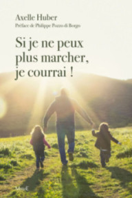 SI JE NE PEUX PLUS MARCHER,...