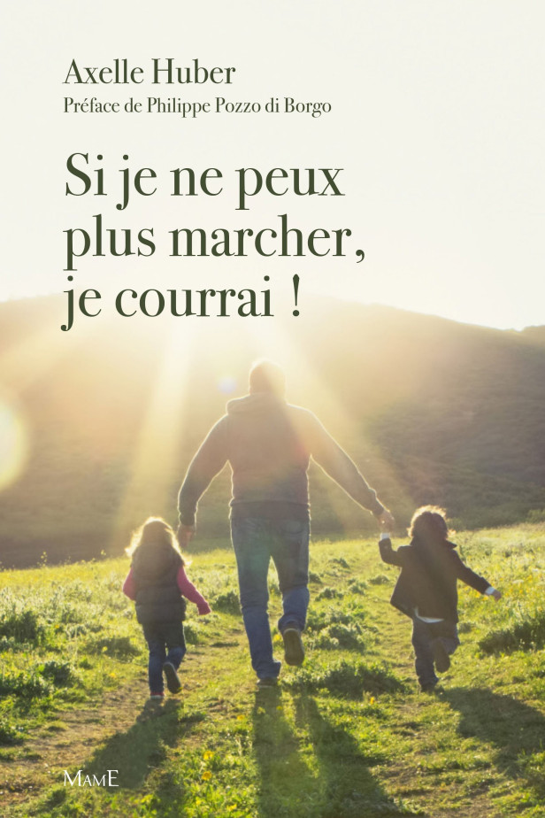 SI JE NE PEUX PLUS MARCHER, JE COURRAI !