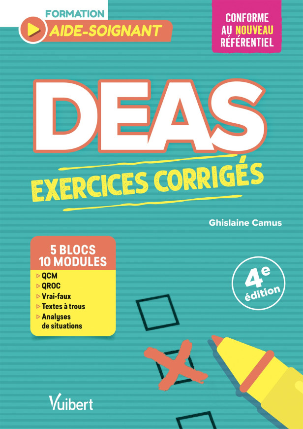 DEAS - EXERCICES CORRIGES POUR LES AIDES-SOIGNANTS - VRAI-FAUXQCM, QROC, ANALYSES DE SITUATIONS PROF