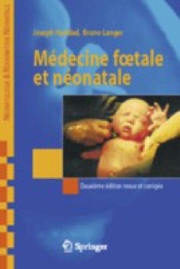 MEDECINE FOETALE ET NEO-NATALE (2. ED.)