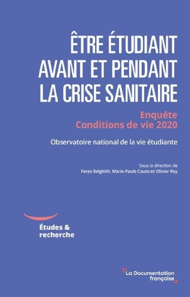 ETRE ETUDIANT AVANT ET PENDANT LA CRISE SANITAIRE - ENQUETE CONDITIONS DE VIE 2020