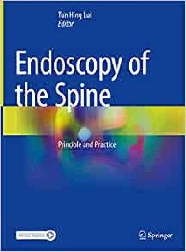 ENDOSCOPY OF THE SPINE - PRINCIPLE AND PRACTICE