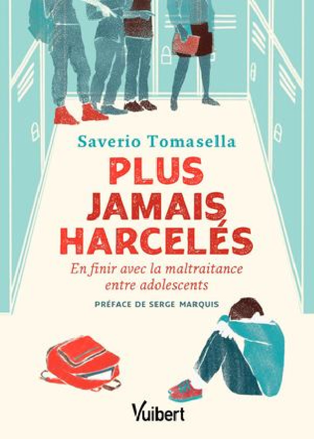 PLUS JAMAIS HARCELES - EN FINIR AVEC LA MALTRAITANCE ENTRE ADOLESCENTS