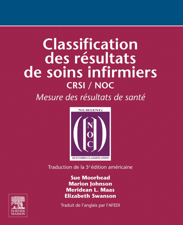 CLASSIFICATION DES RESULTATS DE SOINS INFIRMIERS - CRSI / NOC
