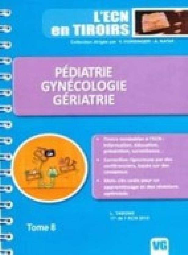 ECN EN TIROIRS TOME8 PEDIATRIE GYNECOLOGIE GERIATRIE