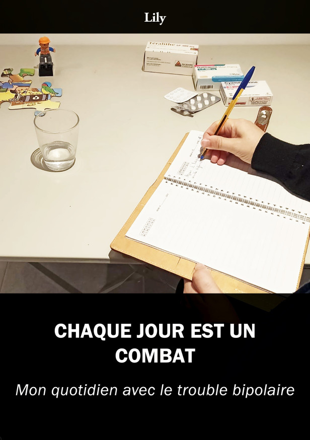 CHAQUE JOUR EST UN COMBAT - MON QUOTIDIEN AVEC LE TROUBLE BIPOLAIRE
