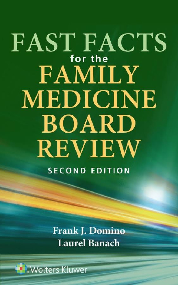 FAST FACTS FOR THE FAMILY MEDICINE BOARD REVIEW 2ND EDITION