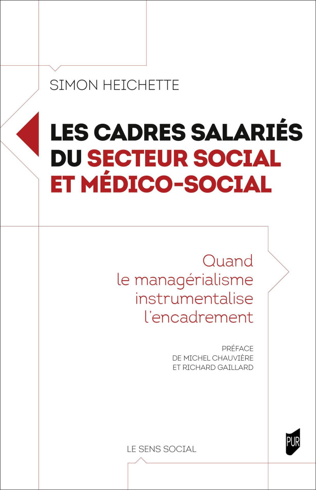 LES CADRES SALARIES DU SECTEUR SOCIAL ET MEDICO-SOCIAL - QUAND LE MANAGERIALISME INSTRUMENTALISE L'E