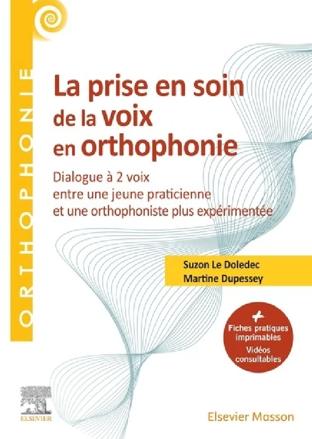 LA PRISE EN SOIN DE LA VOIX EN ORTHOPHONIE - TOUTES LES FICHES PRATIQUES IMPRIMABLES