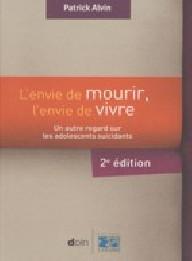 L'ENVIE DE MOURIR, L'ENVIE...