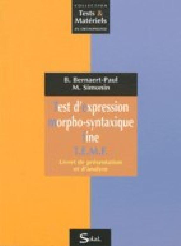 TEST D'EXPRESSION MORPHO-SYNTAXIQUE FINE T.E.M.F.