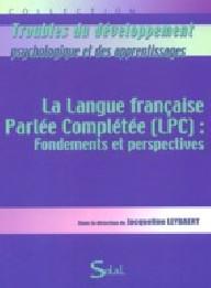 LA LANGUE FRANCAISE PARLEE...
