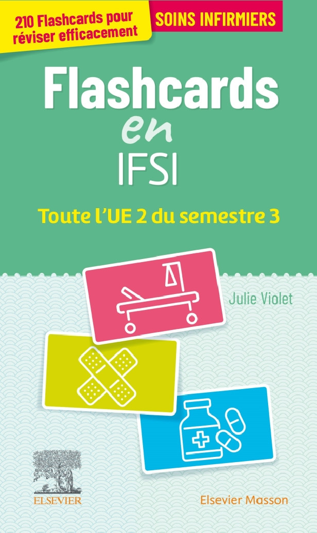 FLASHCARDS IFSI. TOUTE L'UE 2 DU SEMESTRE 3 - ENTRAINEMENT INTENSIF