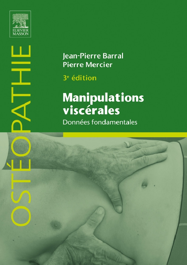 MANIPULATIONS VISCERALES - DONNEES FONDAMENTALES - TOME 1