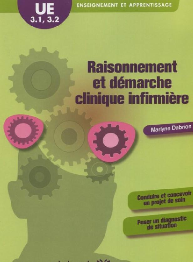 UE 3.1 ET 3.2 - RAISONNEMENT ET DEMARCHE CLINIQUE INFIRMIERE - ENSEIGNEMENT ET APPRENTISSAGE