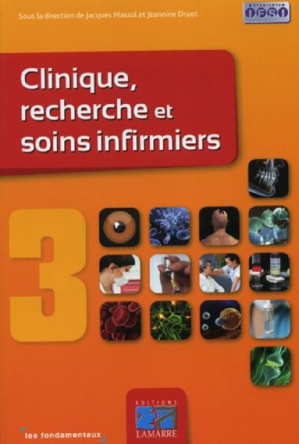 CLINIQUE RECHERCHE ET SOINS INFIRMIERS TOME 3 - LES FONDAMENTAUX