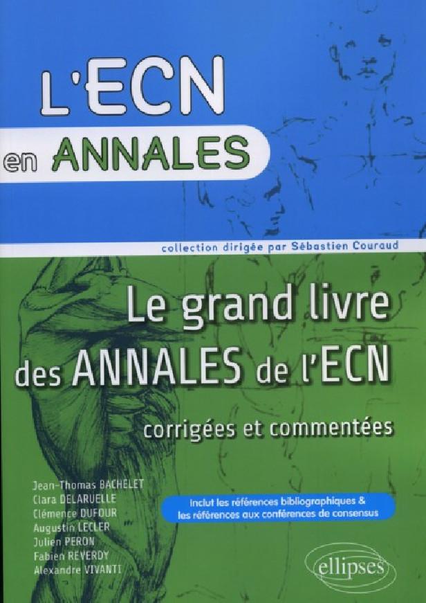 LE GRAND LIVRE DES ANNALES DE L'ECN 2007, 2008, 2009, 2010