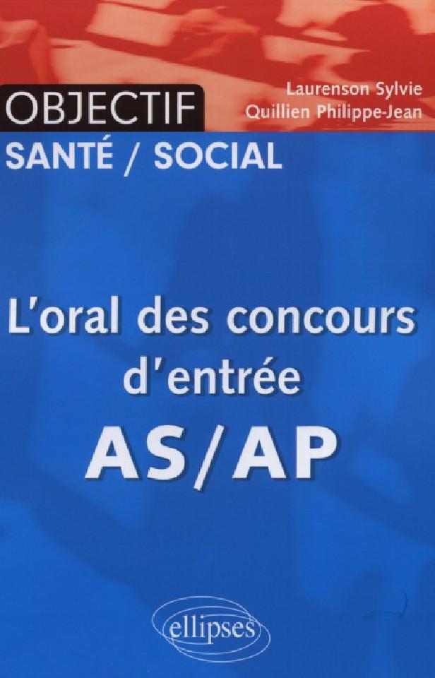 L'ORAL DES CONCOURS D'ENTREE AS/AP
