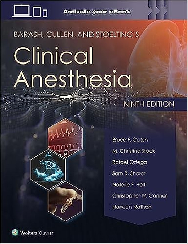 BARASH, CULLEN AND STOELTING'S CLINICAL ANESTHESIA 9TH ED
