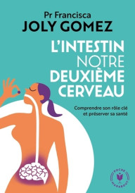 L'INTESTIN NOTRE DEUXIEME...