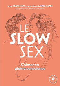 LE SLOW SEX - S AIMER EN...
