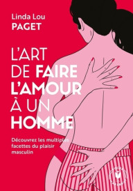 L'ART DE FAIRE L'AMOUR A UN...