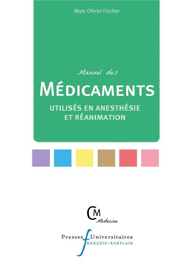 MANUEL DES MEDICAMENTS UTILISES EN ANESTHESIE ET REANIMATION