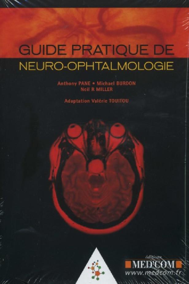 GUIDE PRATIQUE DE NEURO-OPHTALMOLOGIE