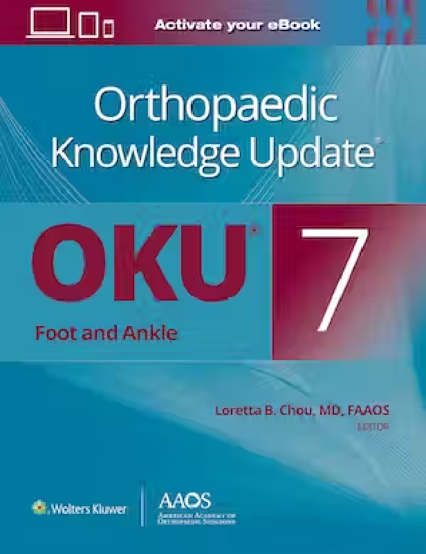 ORTHOPAEDIC KNOWLEDGE UPDATE FOOT AND ANKLE 7