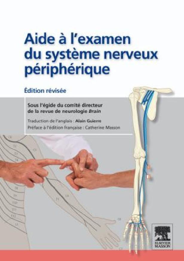 AIDE A L'EXAMEN DU SYSTEME NERVEUX PERIPHERIQUE - EDITION REVISEE