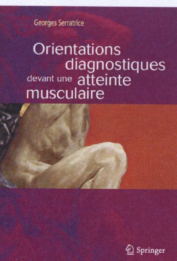 ORIENTATIONS DIAGNOSTIQUES DEVANT UNE ATTEINTE MUSCULAIRE