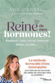 REINE DE MES HORMONES ! -...