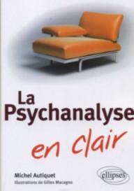 LA PSYCHANALYSE EN CLAIR
