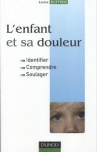 L'ENFANT ET SA DOULEUR -...