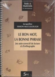LE BON MOT, LA BONNE...