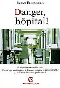 Danger, hopital !
