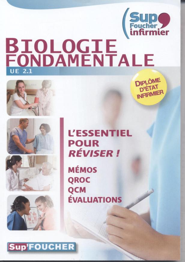 SUP FOUCHER'INFIRMIER BIOLOGIE FONDAMENTALE UE 2.1