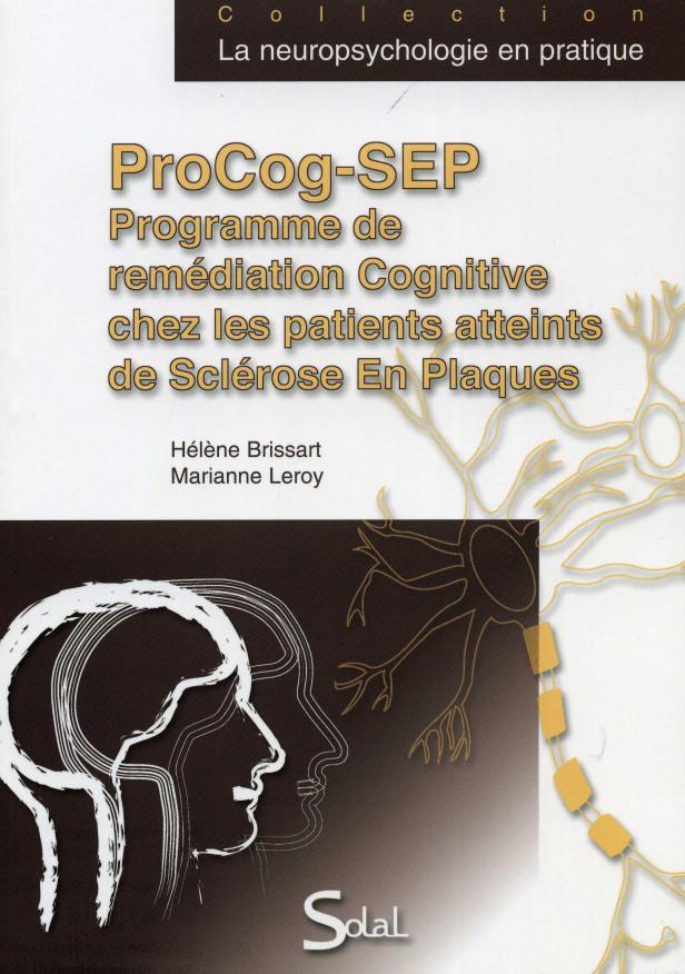 PROGRAMME DE REMEDIATION COGNITIVE CHEZ LES PATIENTS ATTEINTS DE SCLEROSE EN PLAQUES