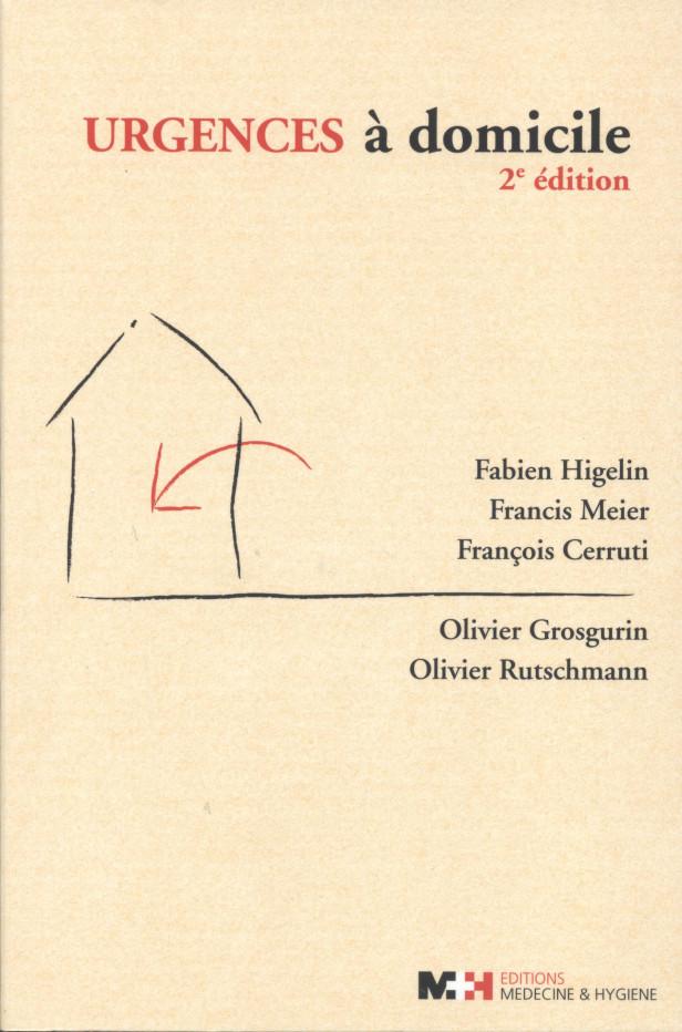URGENCES A DOMICILE - 2E EDITION