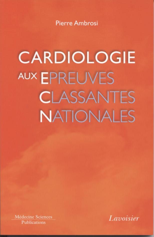 CARDIOLOGIE AUX EPREUVES CLASSANTES NATIONALES