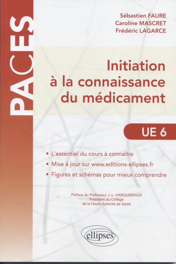 INITIATION A LA CONNAISSANCE DU MEDICAMENT