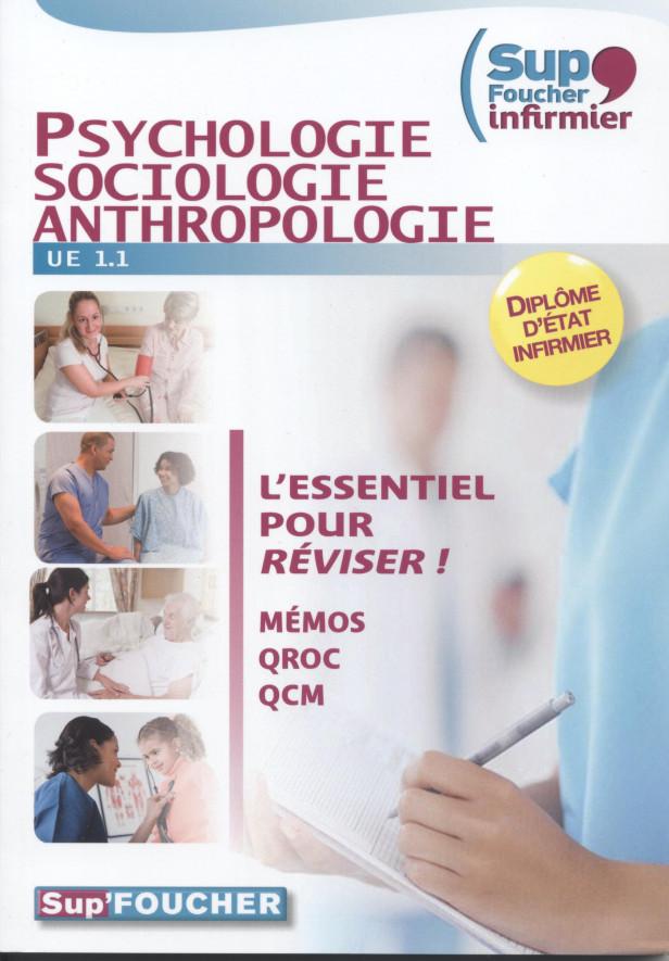 SUP'FOUCHER INFIRMIER PSYCHOLOGIE SOCIOLOGIE ANTHROPOLOGIE UE 1.1
