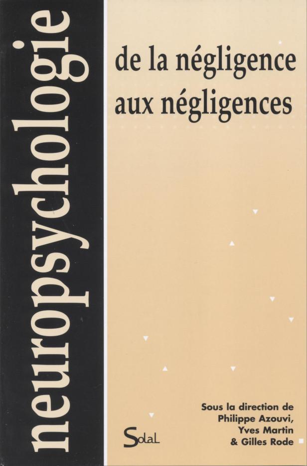 DE LA NEGLIGENCE AUX NEGLIGENCES
