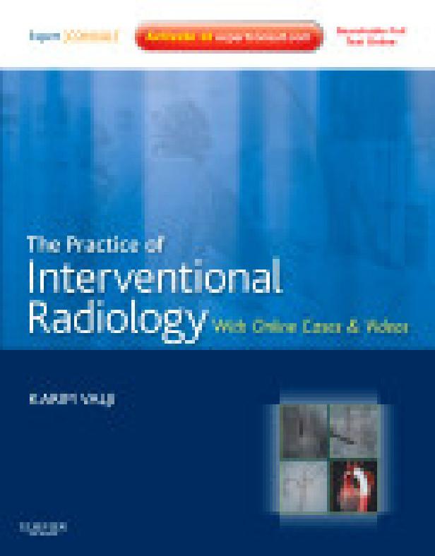 PRACTICE OF INTERVENTIONAL RADIOLOGY