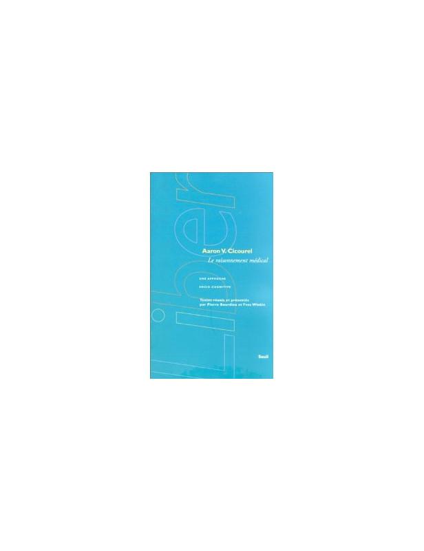 Raisonnement medical. une approche socio-cognitive (le)